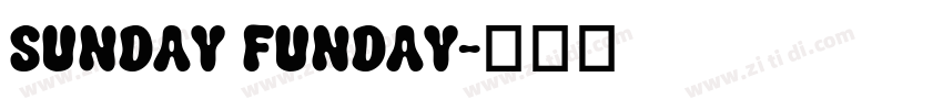 Sunday Funday字体转换